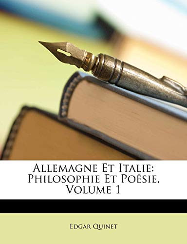 Allemagne Et Italie: Philosophie Et Po?sie, Volume 1