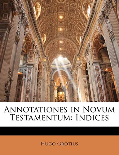 Annotationes in Novum Testamentum: Indices