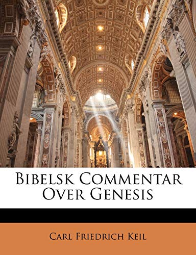 Bibelsk Commentar Over Genesis