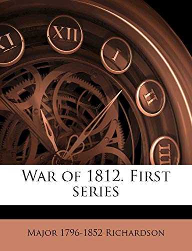 War of 1812. First series