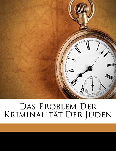 Das Problem Der Kriminalit?t Der Juden