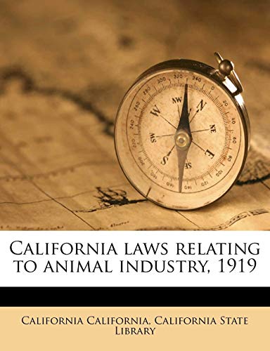 California laws relating to animal industry, 1919