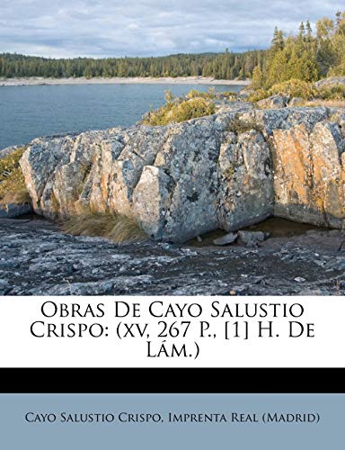 Obras De Cayo Salustio Crispo: (xv, 267 P., [1] H. De L?m.)