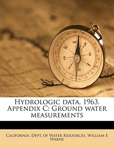 Hydrologic data, 1963. Appendix C: Ground water measurements