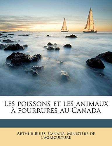 Les poissons et les animaux ? fourrures au Canada