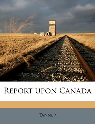 Report upon Canada