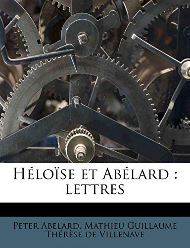 H?lo?se et Ab?lard : lettres