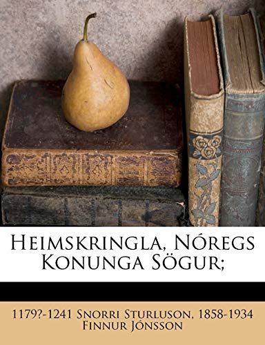 Heimskringla, N?regs Konunga S?gur;