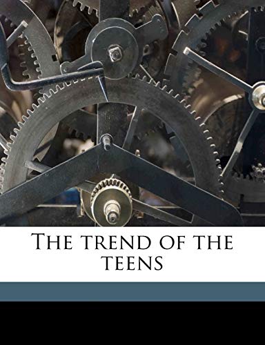 The trend of the teens