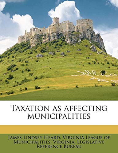 Taxation as affecting municipalities