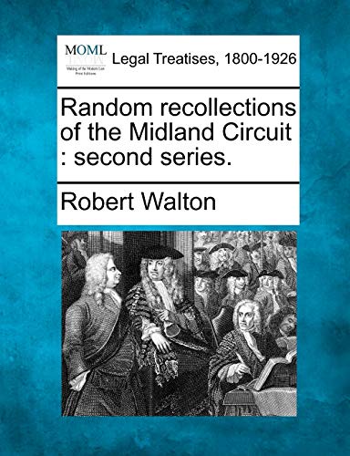 Random recollections of the Midland Circuit : second series.