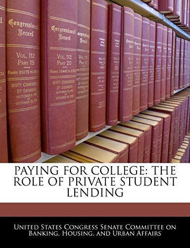 Paying For College: The Role Of Private Student Lending