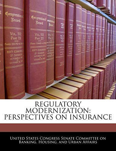 Regulatory Modernization: Perspectives On Insurance