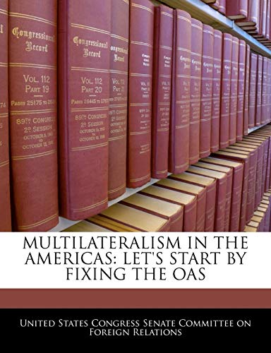 Multilateralism In The Americas: Let's Start By Fixing The Oas