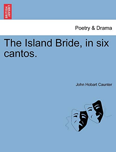 The Island Bride, in six cantos.