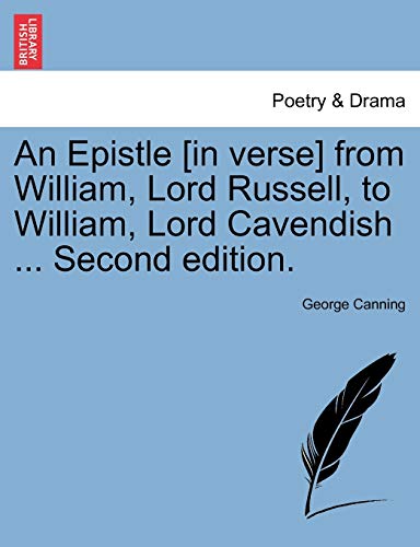 An Epistle [in verse] from William, Lord Russell, to William, Lord Cavendish ... Second edition.