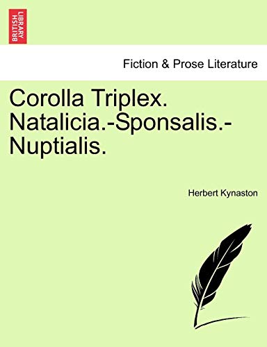 Corolla Triplex. Natalicia.-Sponsalis.-Nuptialis.