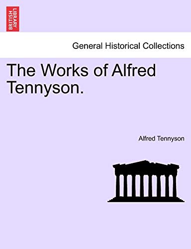 The Works of Alfred Tennyson.