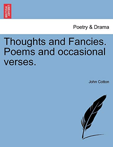 Thoughts and Fancies. Poems and occasional verses.