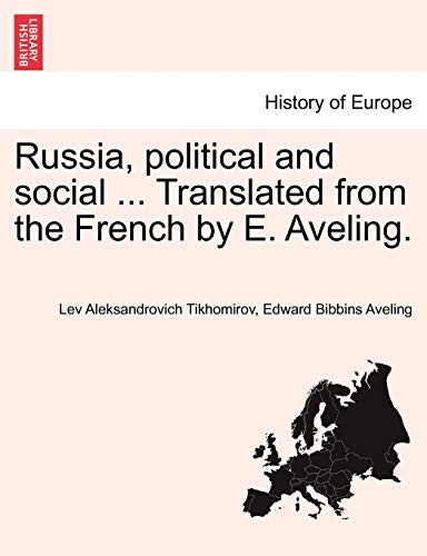 Russia, political and social ... Translated from the French by E. Aveling.