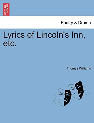 Lyrics of Lincoln's Inn, etc.