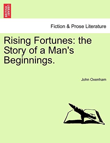 Rising Fortunes: the Story of a Man's Beginnings.