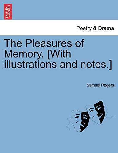 The Pleasures of Memory. [With illustrations and notes.]