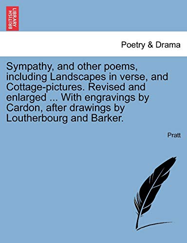 Sympathy, and other poems, including Landscapes in verse, and Cottage-pictures. Revised and enlarged ... With engravings by Cardon, after drawings by