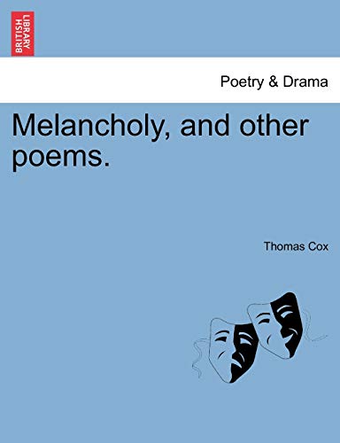 Melancholy, and other poems.