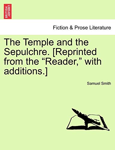 The Temple and the Sepulchre. [Reprinted from the 