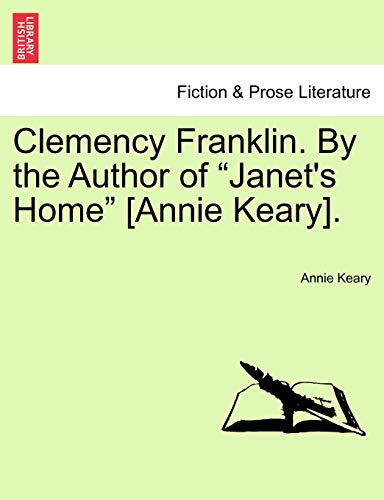 Clemency Franklin. By the Author of 