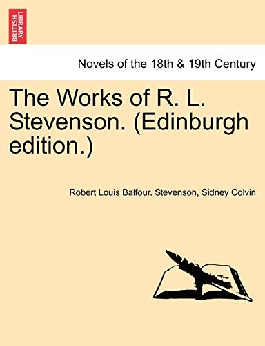 The Works of R. L. Stevenson. (Edinburgh edition.) VOLUME I