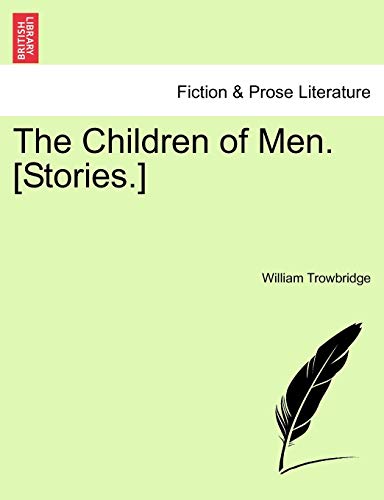 The Children of Men. [Stories.]