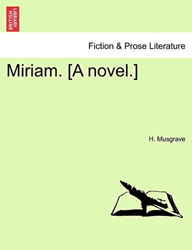 Miriam. [A novel.]