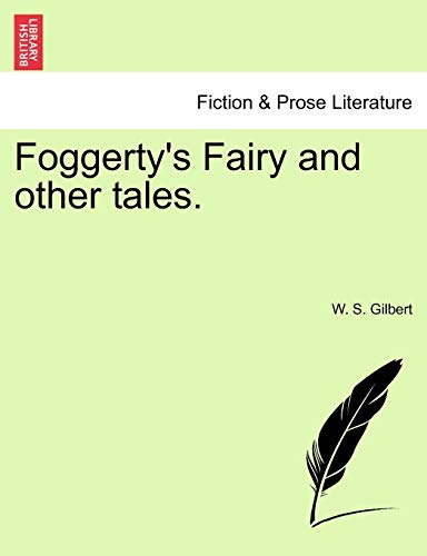 Foggerty's Fairy and Other Tales.