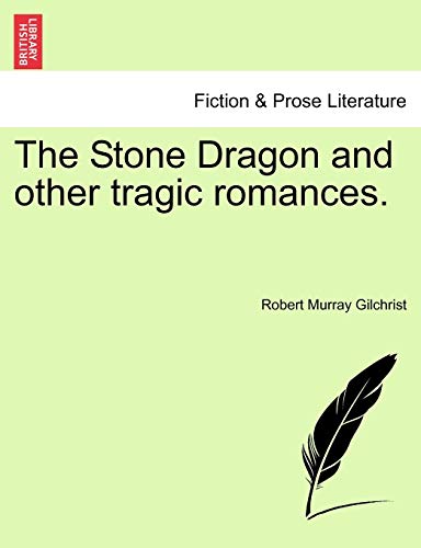 The Stone Dragon and other tragic romances.