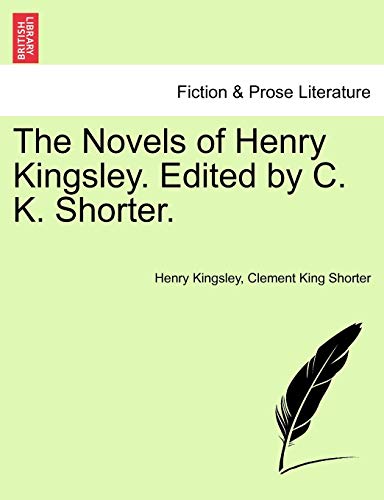 The Novels of Henry Kingsley. Edited by C. K. Shorter.