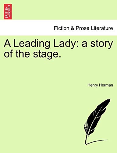 A Leading Lady: a story of the stage.