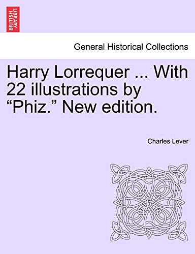 Harry Lorrequer ... With 22 illustrations by 