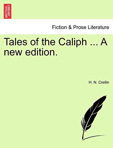 Tales of the Caliph ... A new edition.