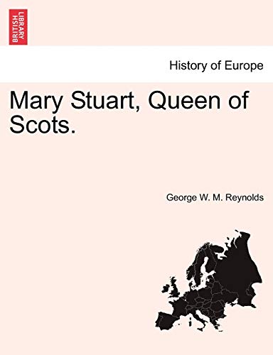 Mary Stuart, Queen of Scots.