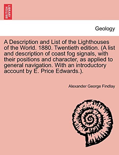 A Description and List of the Lighthouses of the World. 1880. Twentieth edition. (A list and description of coast fog signals, with their positions an