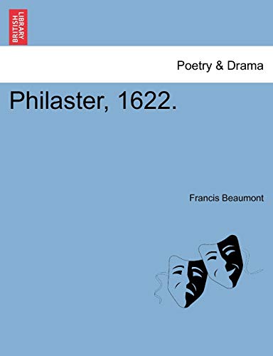 Philaster, 1622.