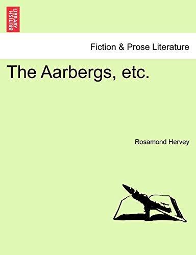 The Aarbergs, etc. Vol. I.