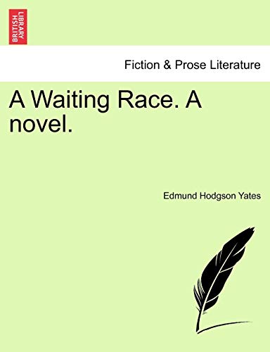 A Waiting Race. A novel.