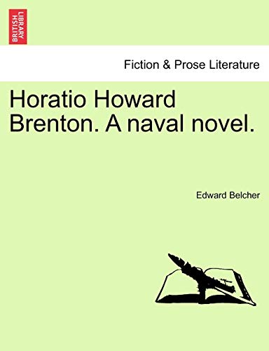 Horatio Howard Brenton. A naval novel.