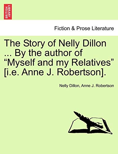 The Story of Nelly Dillon ... By the author of 