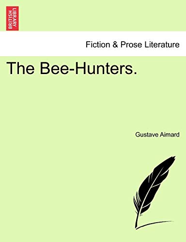 The Bee-Hunters.