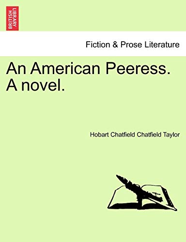 An American Peeress. A novel.