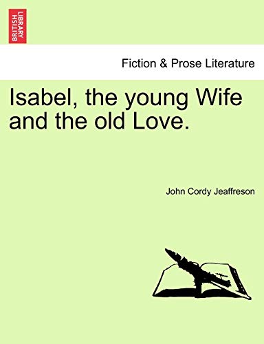 Isabel, the young Wife and the old Love. Vol. II.